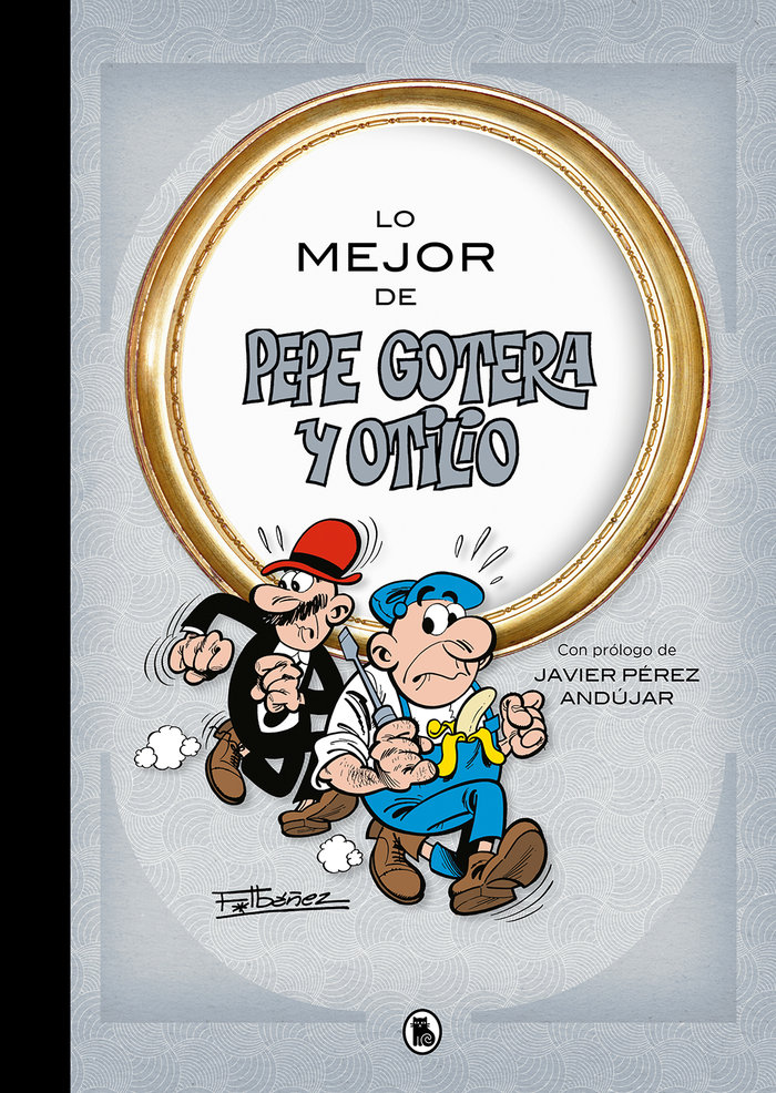 The best of Pepe Gotera and Otilio de Ibáñez comic book