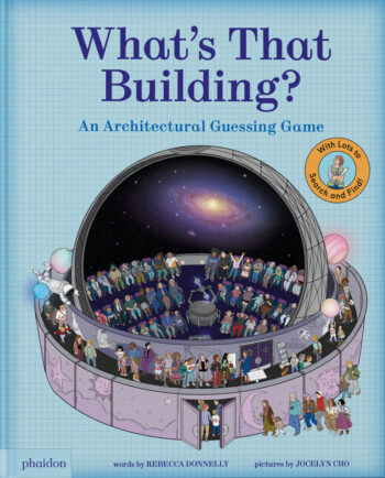 WHATS THAT BUIDING - CHO,JOCELYN/DONNELLY,REBECCA - PHAIDON INGLES