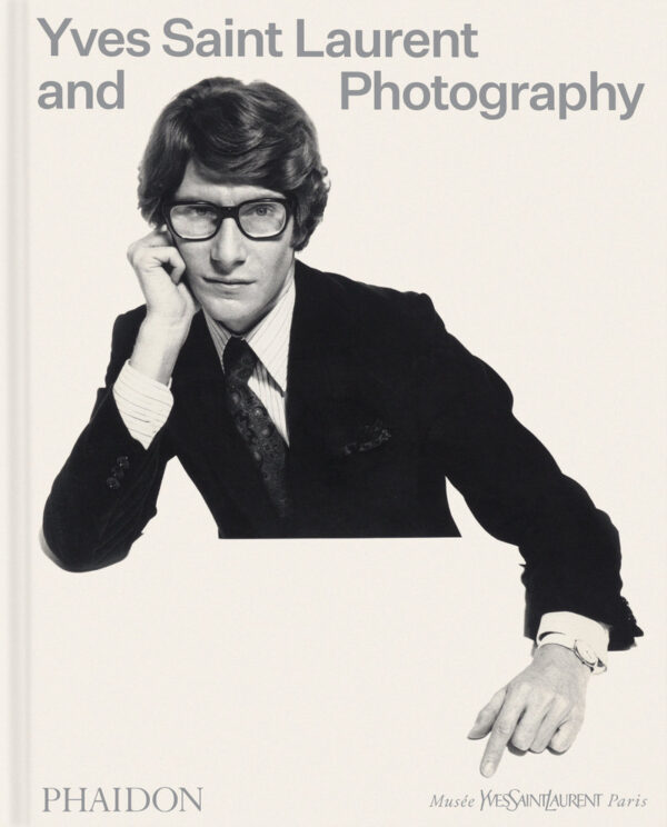 YVES SAINT LAURENT AND PHOTOGRAPHY - AA,VV - PHAIDON INGLES