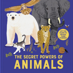 THE SECRET POWER OF ANIMALS - PULIDO, SONIA/ROMERO MARIÑO, SOLEDAD - PHAIDON INGLES