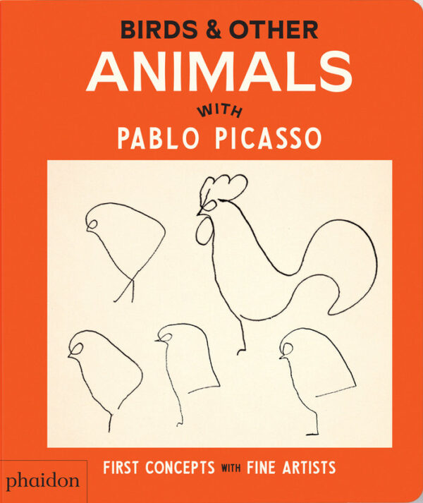 BIRDS AND OTHER ANIMALS WITH PABLO PICASSO - EDITORES PHAIDON - PHAIDON INGLES