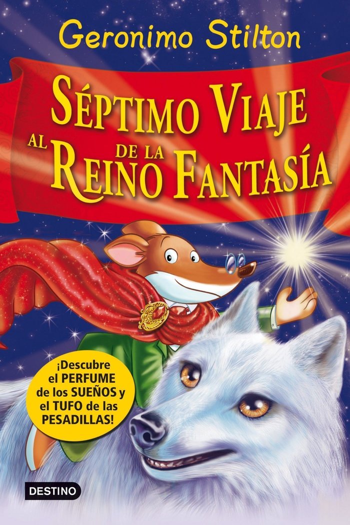 SEPTIMO VIAJE AL REINO DE LA FANTASIA - STILTON,GERONIMO - DESTINO INFANTIL Y JUVENIL (GERONIMO STILTON)