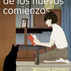 LA BIBLIOTECA DE LOS NUEVOS COMIENZOS - MICHIKO AOYAMA - BOOKET