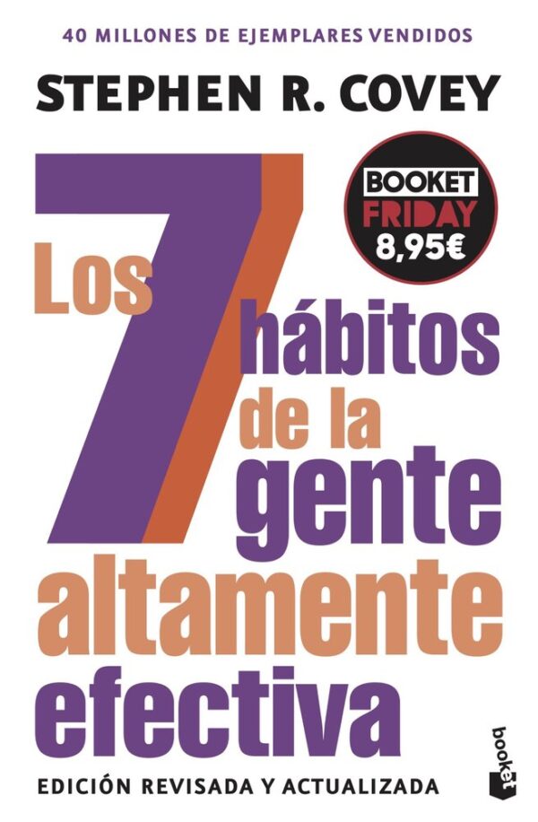 LOS 7 HABITOS DE LA GENTE ALTAMENTE EFECTIVA - COVEY, STEPHEN R, - BOOKET