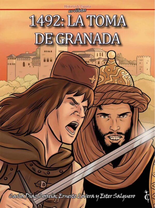 1492 LA TOMA DE GRANADA - SALGUERO,ESTER - CASCABORRA EDICIONES