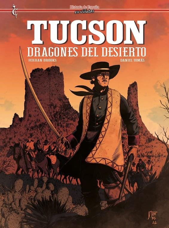 TUCSON DRAGONES DEL DESIERTO - FERRAN BROOKS/DANIEL TOMAS - CASCABORRA EDICIONES