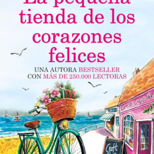 LA PEQUEÑA TIENDA DE LOS CORAZONES FELICES - MCNAMARA,ALI - NEWTON COMPTON EDITORES