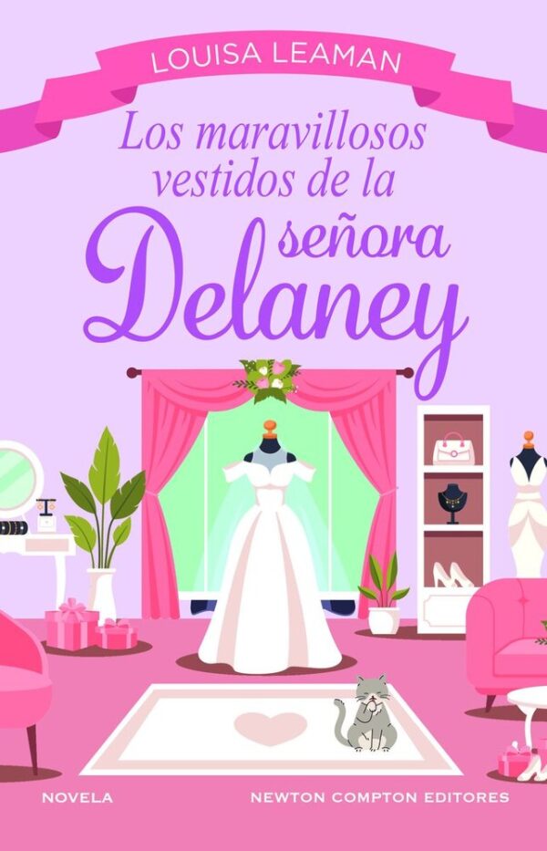 MARAVILLOSOS VESTIDOS DE LA SEÑORA DELANEY,LOS - LEAMAN,LOUISA - NEWTON COMPTON EDITORES