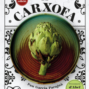 LA CUINA DE LA CARXOFA - GARCIA PARAJU·, PAU - COMANEGRA EDITORIAL CATALAN