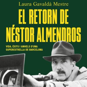 EL RETORN DE NESTOR ALMENDROS - GAVALDA, LAURA - COMANEGRA EDITORIAL CATALAN