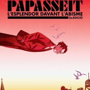 SALVAT PAPASSEIT L'ESPLENDOR DAVANT L'ABISME (2A EDICIO) - COMOTTO, AGUSTIN - COMANEGRA EDITORIAL CATALAN