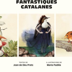 GUIA DE LES CRIATURES FANTASTIQUES CATALANES - PRATS, JOAN DE DEU/PADILLA, MARIA - COMANEGRA EDITORIAL CATALAN