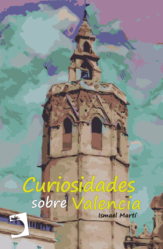 CURIOSIDADES SOBRE VALENCIA - MARTI,ISMAEL - EDICIONES PERELLO