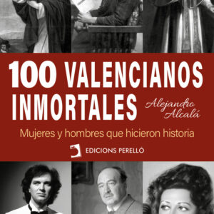 VALENCIANOS INMORTALES - ALCALA,ALEJANDRO - EDICIONES PERELLO