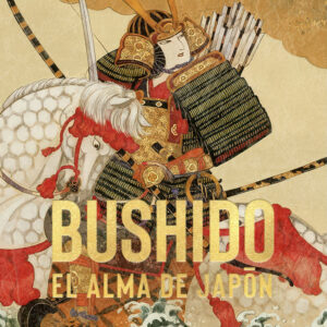 BUSHIDO EL ALMA DE JAPON - NITOBE,INAZO - SATORI