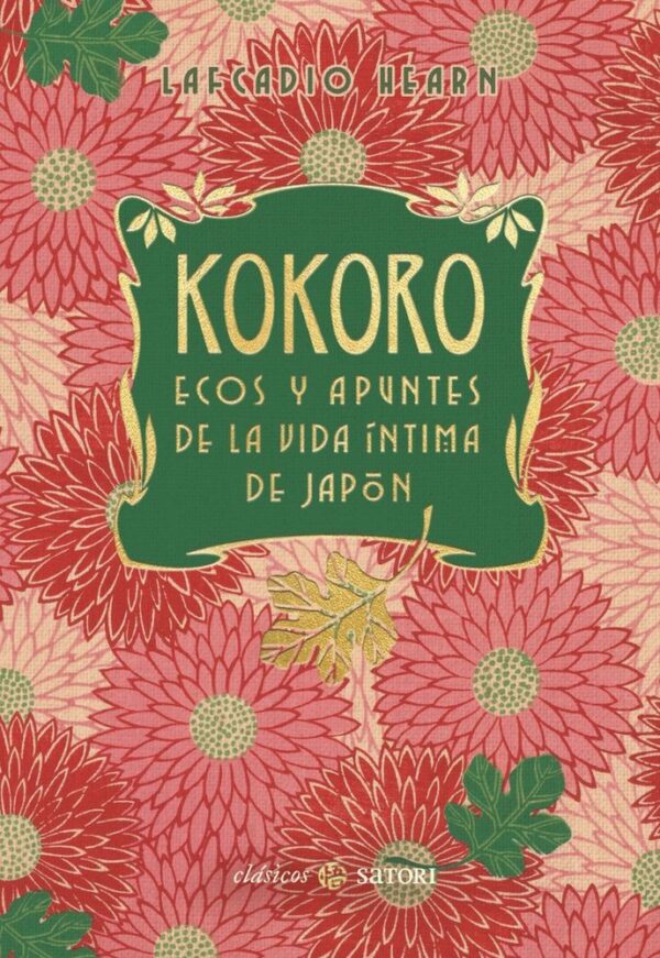 KOKORO ECOS I APUNTS DE LA VIDA INTIMA DE JAPÓ NE - HEARN,LAFCADIO - SATORI
