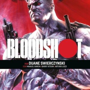 VALIANT ORIGENES BLOODSHOT - GARCIA,MANUEL/KITSON,BARRY/SWIERCZYN - MOZTROS