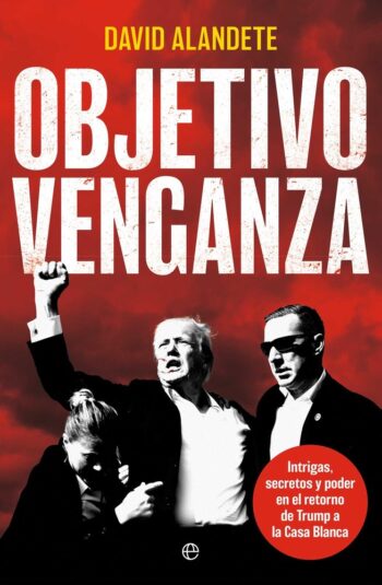 OBJETIVO VENGANZA - ALANDETE, DAVID - ESFERA DE LOS LIBROS