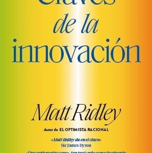 CLAVES DE LA INNOVACION - RIDLEY,MATT - ANTONI BOSCH