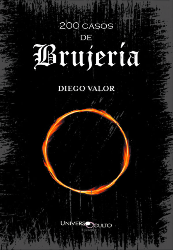 200 CASOS DE BRUIXERIA - VALOR BRAU, DIEGO - UNIVERS OCULT EDICIONS
