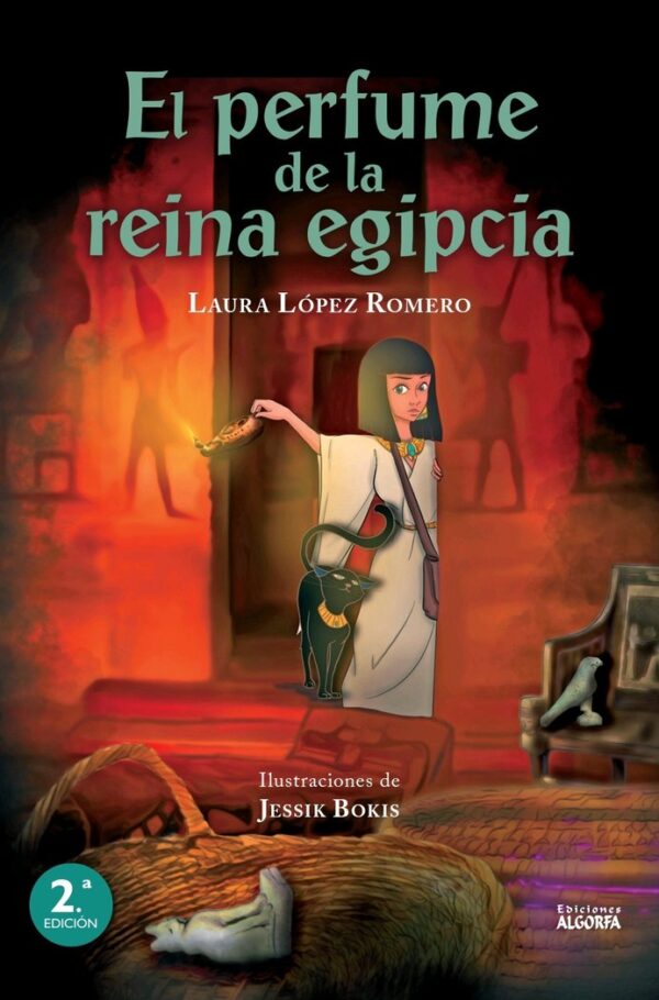 EL PERFUME DE LA REINA EGIPCIA - LOPEZ ROMERO,LAURA - ALGORFA (ALGORFA INFANTIL Y JUVENIL)