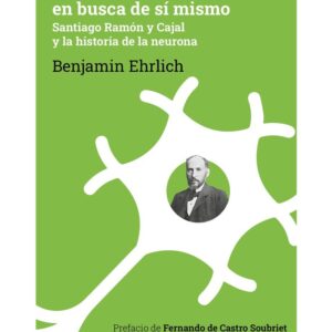 EL CEREBRO EN BUSCA DE SI MISMO - EHRLICH, BENJAMIN - LADERA NORTE