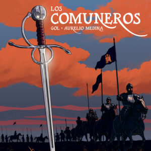 LOS COMUNEROS - GOL/MEDINA,AURELIO - CASCABORRA EDICIONES