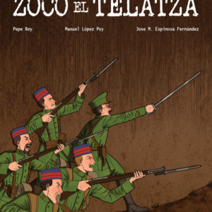 ZOCO EL TELATZA - ESPINOSA FERNANDEZ,JOSE M/LOPEZ POY,MAN - CASCABORRA EDICIONES