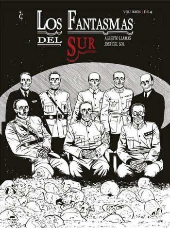 FANTASMAS DEL SUR VOL 1 - DEL SOL,JOSE/LLAMAS,ALBERTO - CASCABORRA EDICIONES