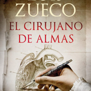 EL CIRUJANO DE ALMAS - LUIS ZUECO - B DE BOLSILLO