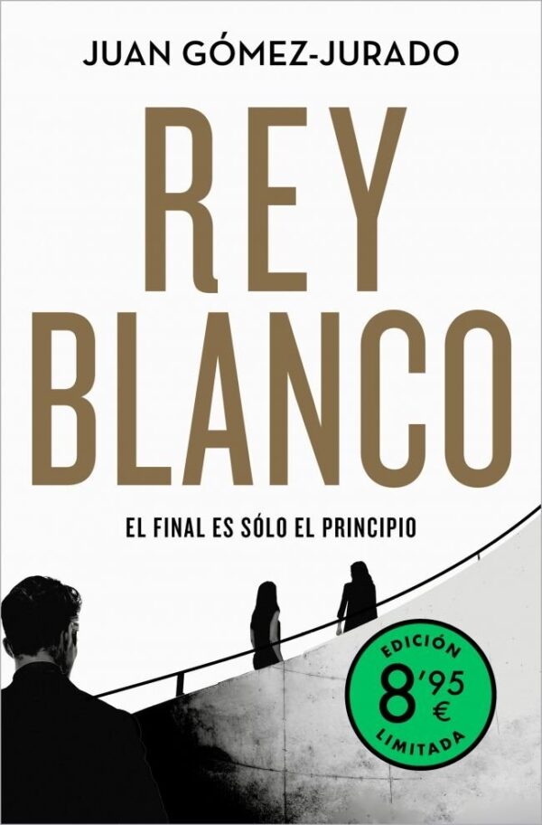 REY BLANCO EDICION LIMITADA ANTONIA SCOTT 3 - JUAN GOMEZ-JURADO - B DE BOLSILLO