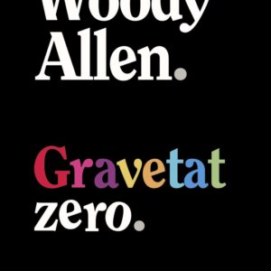 GRAVETAT ZERO - ALLEN, WOODY - ALIANZA