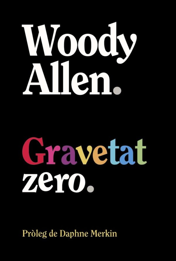 GRAVETAT ZERO - ALLEN, WOODY - ALIANZA