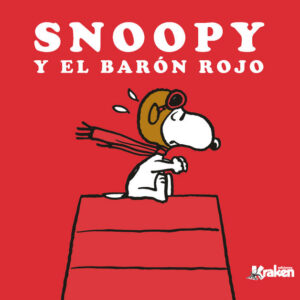 SNOOPY Y EL BARON ROJO - KRAKEN Colección SNOOPY