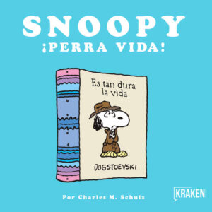 SNOOPY PERRA VIDA - KRAKEN Colección PEANUTS