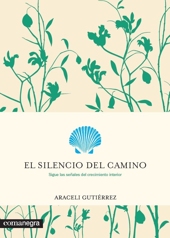 SILENCIO DEL CAMINO,EL - GUTIERREZ VILLANUEVA,ARACELI - COMANEGRA