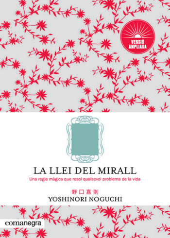 LLEI DEL MIRALL,LA - NOGUCHI,YOSHINORI - COMANEGRA EDITORIAL CATALAN