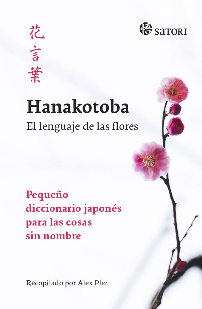 HANAKOTOBA EL LENGUAJE DE LAS FLORES - PLER,ALEX - SATORI