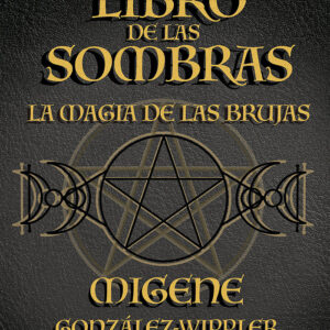 EL LIBRO DE LAS SOMBRAS - GONZALEZ-WIPPLER, MIGENE - ARKANO BOOKS