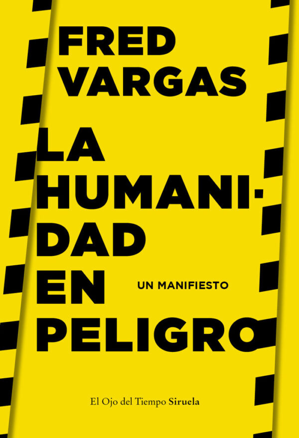 HUMANITY IN DANGER - VARGAS, FRED - SIRUELA