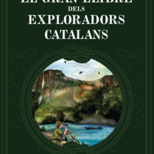 GRAN LLIBRE DELS EXPLORADORS CATALANS - PRATS,JOAN DE DEU - COMANEGRA EDITORIAL CATALAN