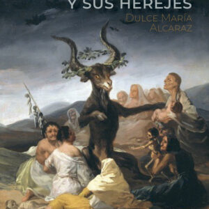 VALENCIA Y SUS HEREJES - ALCARAZ,DULCE MARIA - EDICIONES PERELLO