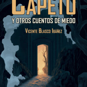 LA MUERTE DE CAPETO - BLASCO IBAÑEZ,VICENTE - EDICIONES PERELLO