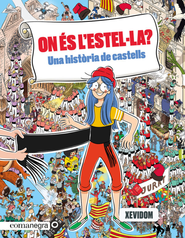 ON ES LESTELÚLA UNA HISTORIA DE CASTELLS - XEVIDOM - COMANEGRA EDITORIAL CATALAN