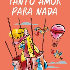TANTO AMOR PARA NADA - PREMOLI, ANNA - NEWTON COMPTON EDITORES