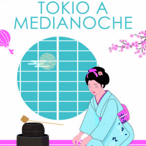 TOKIO A MEDIANOCHE - ANOTHER,MIA - NEWTON COMPTON EDITORES