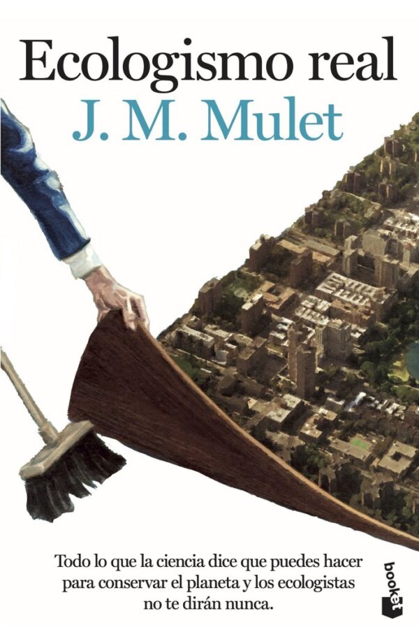 ECOLOGISMO REAL - J,M, MULET - BOOKET