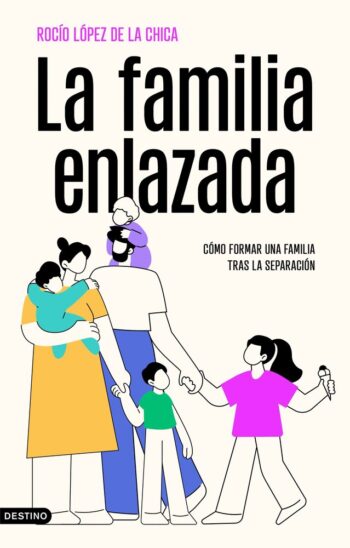 LA FAMILIA ENLAZADA - ROCIO LOPEZ DE LA CHICA - DESTINO