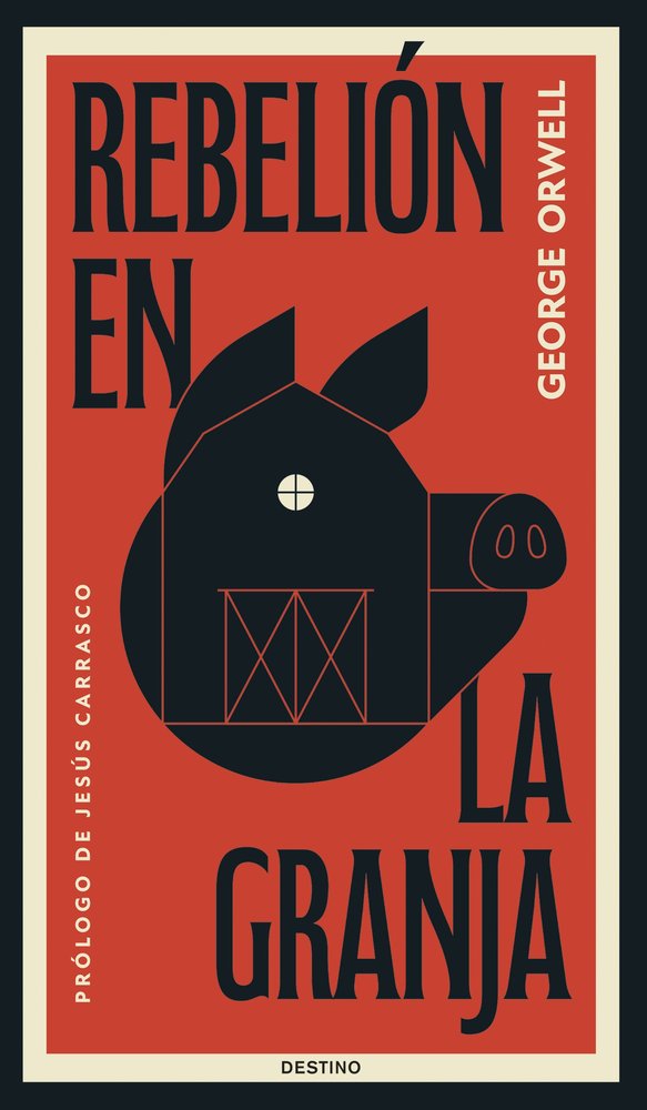 REBELION EN LA GRANJA - GEORGE ORWELL - DESTINO