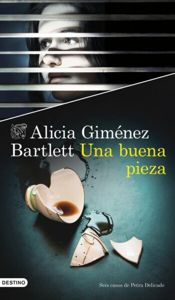 A GOOD PIECE - ALICIA GIMENEZ BARTLETT - DESTINY